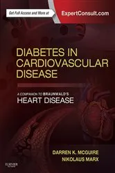 Book cover of Diabetes in Cardiovascular Disease: A Companion to Braunwald's Heart Disease E-Book by McGuire MD, PLLC, Darren K
