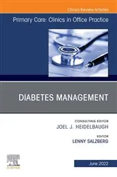 Book cover of Diabetes Management, An Issue of Primary Care: Clinics in Office Practice, E-Book by Lenard (Lenny) Salzberg MD
