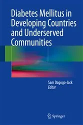 Book cover of Diabetes Mellitus in Developing Countries and Underserved Communities by Sam Dagogo-Jack