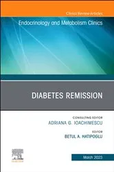 Book cover of Diabetes Remission, An Issue of Endocrinology and Metabolism Clinics of North America, E-Book by Betul Hatipoglu