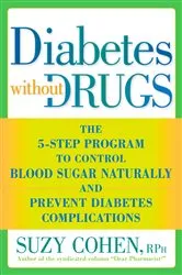 Book cover of Diabetes without Drugs by Suzy Cohen