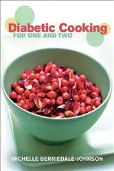 Book cover of Diabetic Cooking for One and Two by Michelle Berriedale-Johnson