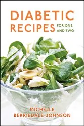 Book cover of Diabetic Recipes for One and Two by Michelle Berriedale-Johnson