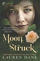 Book cover of Diablo Lake: Moon Struck by Lauren Dane