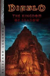 Book cover of Diablo: The Kingdom of Shadow by Richard A. Knaak