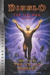 Book cover of Diablo: The Sin War - Book Three - The Veiled Prophet by Richard A. Knaak
