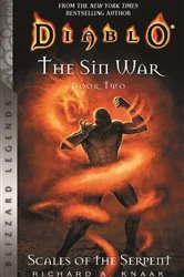 Book cover of Diablo: The Sin War, Book Two: Scales of the Serpent - Blizzard Legends by Richard A. Knaak