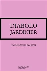 Book cover of Diabolo jardinier by Paul-Jacques Bonzon