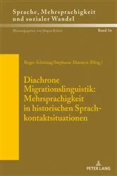 Book cover of Diachrone Migrationslinguistik: Mehrsprachigkeit in historischen Sprachkontaktsituationen by Unknown