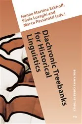 Book cover of Diachronic Treebanks for Historical Linguistics by Hanne Martine Eckhoff