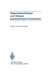 Book cover of Diagnosenschlüssel und Glossar psychiatrischer Krankheiten (2nd ed.) by R. Degkwitz
