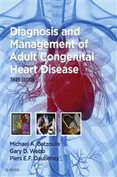 Book cover of Diagnosis and Management of Adult Congenital Heart Disease E-Book (3rd ed.) by Gatzoulis MD, PhD, FACC, FESC, Michael A.