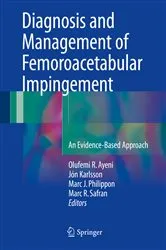 Book cover of Diagnosis and Management of Femoroacetabular Impingement by Olufemi R. Ayeni