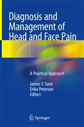 Book cover of Diagnosis and Management of Head and Face Pain by James Y. Suen