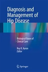 Book cover of Diagnosis and Management of Hip Disease by Roy K. Aaron