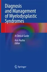 Book cover of Diagnosis and Management of Myelodysplastic Syndromes by Aziz Nazha