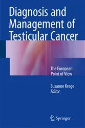Book cover of Diagnosis and Management of Testicular Cancer by Susanne Krege