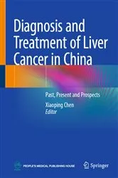 Book cover of Diagnosis and Treatment of Liver Cancer in China by Xiaoping Chen