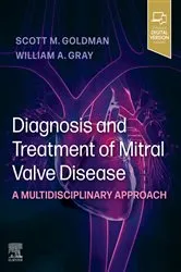 Book cover of Diagnosis and Treatment of Mitral Valve Disease - E-book by Scott Goldman MD