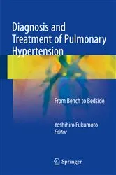 Book cover of Diagnosis and Treatment of Pulmonary Hypertension by Yoshihiro Fukumoto
