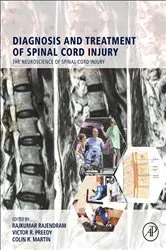 Book cover of Diagnosis and Treatment of Spinal Cord Injury by Rajendram AKC, BSc, MBBS, MRCP, EDIC, FRCP Edin, FRCP Lon, Rajkumar