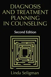 Book cover of Diagnosis and Treatment Planning in Counseling (2nd ed.) by Linda Seligman