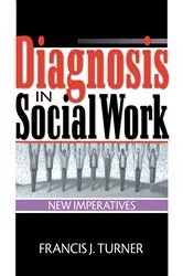 Book cover of Diagnosis in Social Work by Francis J Turner