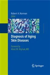 Book cover of Diagnosis of Aging Skin Diseases by Robert A. Norman