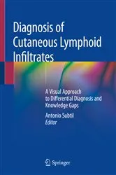 Book cover of Diagnosis of Cutaneous Lymphoid Infiltrates by Antonio Subtil