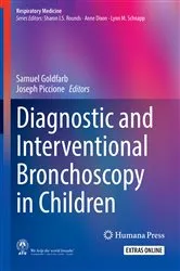 Book cover of Diagnostic and Interventional Bronchoscopy in Children by Samuel Goldfarb