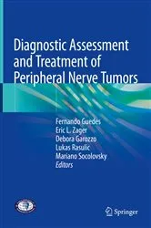 Book cover of Diagnostic Assessment and Treatment of Peripheral Nerve Tumors by Fernando Guedes