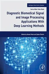 Book cover of Diagnostic Biomedical Signal and Image Processing Applications With Deep Learning Methods by Kemal Polat
