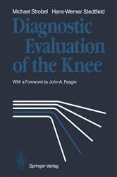 Book cover of Diagnostic Evaluation of the Knee by Michael Strobel