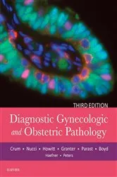 Book cover of Diagnostic Gynecologic and Obstetric Pathology E-Book (3rd ed.) by Christopher P. Crum MD