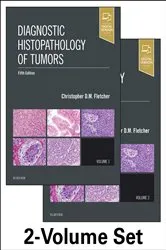Book cover of Diagnostic Histopathology of Tumors E-Book (5th ed.) by Fletcher MD, FRCPath, Christopher D. M.
