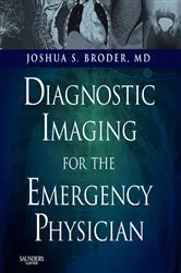 Book cover of Diagnostic Imaging for the Emergency Physician E-Book by Joshua S. Broder MD