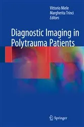 Book cover of Diagnostic Imaging in Polytrauma Patients by Vittorio Miele