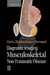 Book cover of Diagnostic Imaging: Musculoskeletal Non-Traumatic Disease - E-Book (3rd ed.) by Davis MD, FACR, Kirkland W.