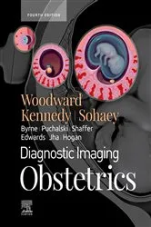 Book cover of Diagnostic Imaging: Obstetrics E-Book (4th ed.) by Paula J. Woodward MD