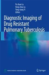 Book cover of Diagnostic Imaging of Drug Resistant Pulmonary Tuberculosis by Pu-Xuan Lu