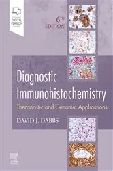 Book cover of Diagnostic Immunohistochemistry E-Book (6th ed.) by David J Dabbs MD