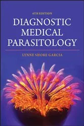 Book cover of Diagnostic Medical Parasitology (6th ed.) by Lynne Shore Garcia