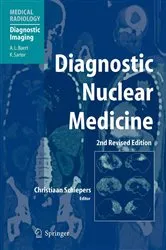 Book cover of Diagnostic Nuclear Medicine (2nd ed.) by Christiaan Schiepers