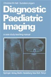 Book cover of Diagnostic Paediatric Imaging by Christine M. Hall