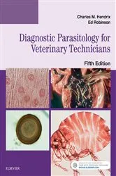 Book cover of Diagnostic Parasitology for Veterinary Technicians - E-Book (5th ed.) by Hendrix DVM, PhD, Charles M.