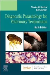 Book cover of Diagnostic Parasitology for Veterinary Technicians - E-Book (6th ed.) by Hendrix DVM, PhD, Charles M.