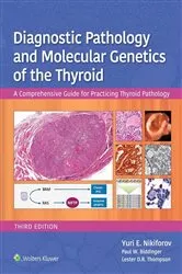 Book cover of Diagnostic Pathology and Molecular Genetics of the Thyroid (3rd ed.) by Yuri E. Nikiforov