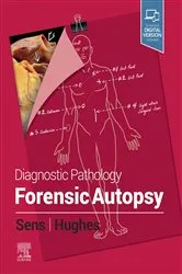 Book cover of Diagnostic Pathology: Forensic Autopsy E-Book by Sens MD, PhD, Mary Ann