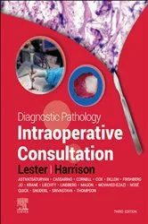 Book cover of Diagnostic Pathology: Intraoperative Consultation E-Book (3rd ed.) by Lester MD, PhD, Susan C.
