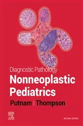 Book cover of Diagnostic Pathology: Nonneoplastic Pediatrics - E-Book (2nd ed.) by Angelica R. Putnam MD